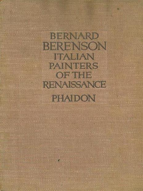 Italian painters of the renaissance - Bernard Berenson - copertina