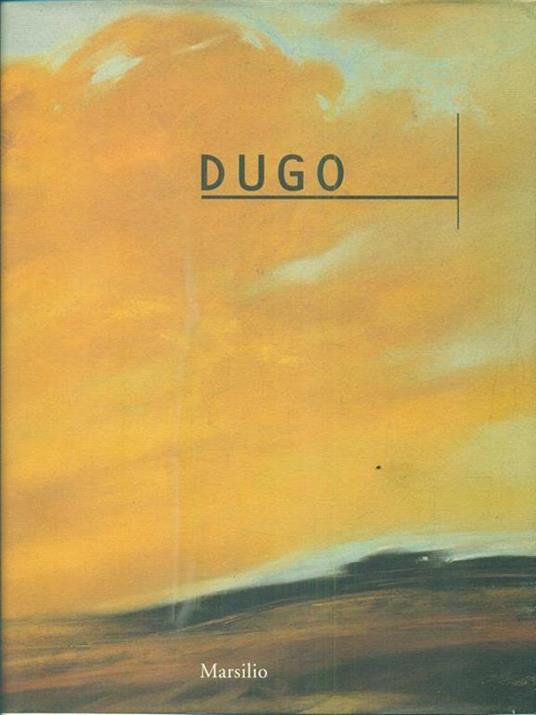 Dugo. Opere 1993-1997 - Marco Goldin - copertina