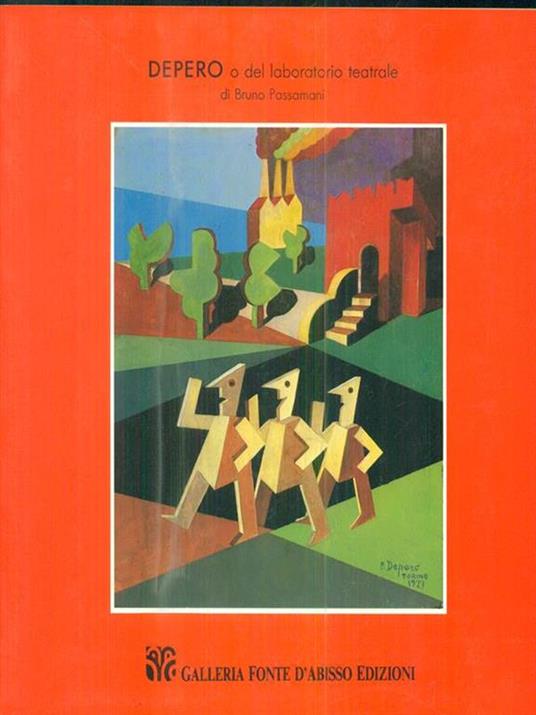 Depero o del laboratorio teatrale - Bruno Passamani - copertina