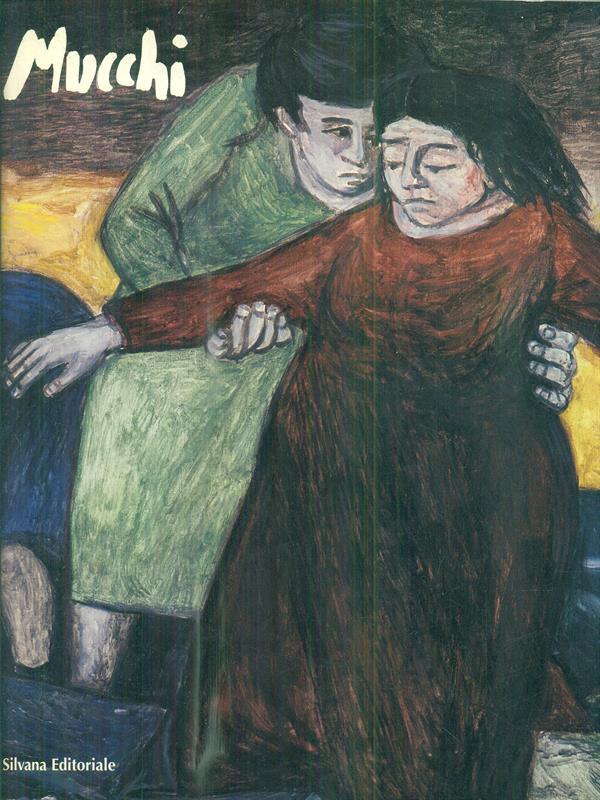 Gabriele Mucchi: cento anni. Catalogo della mostra