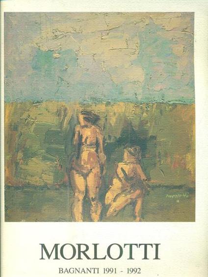 Morlotti. Bagnanti 1991-1992 - copertina