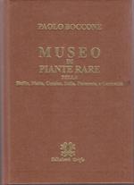 Museo di piante rare della Sicilia, Malta, Corsica, Italia, Piemonte e Germania