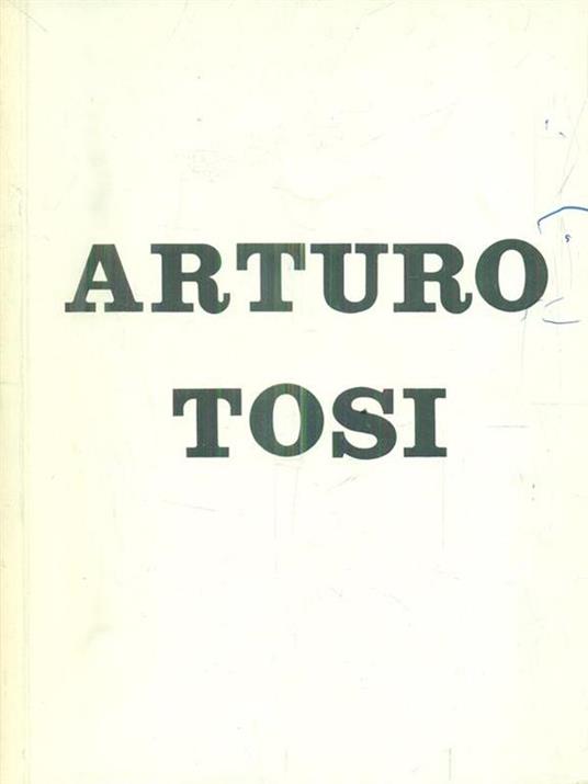 Arturo Tosi (Busto Arsizio 1871. Milano 1956) - copertina