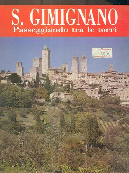 S. Gimignano. Passeggiando tra le torri - copertina