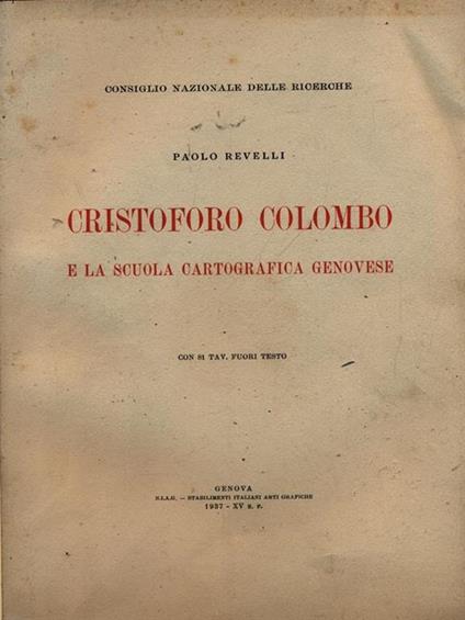 Cristoforo Colombo e la scuola cartografica genovese - Paolo Revelli - copertina