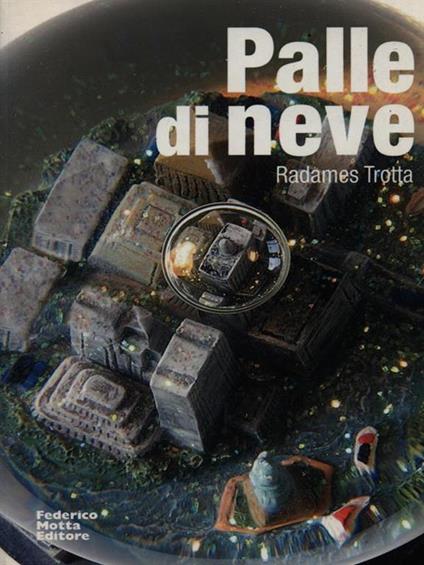 Palle di neve - Radames Trotta - copertina