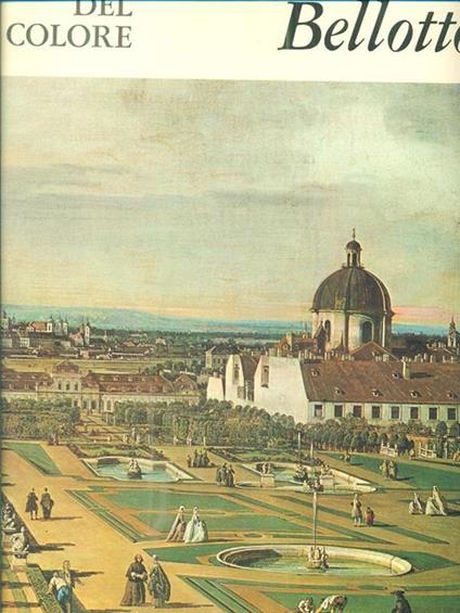 Bernardo Bellotto - Francesco Valcanover - copertina