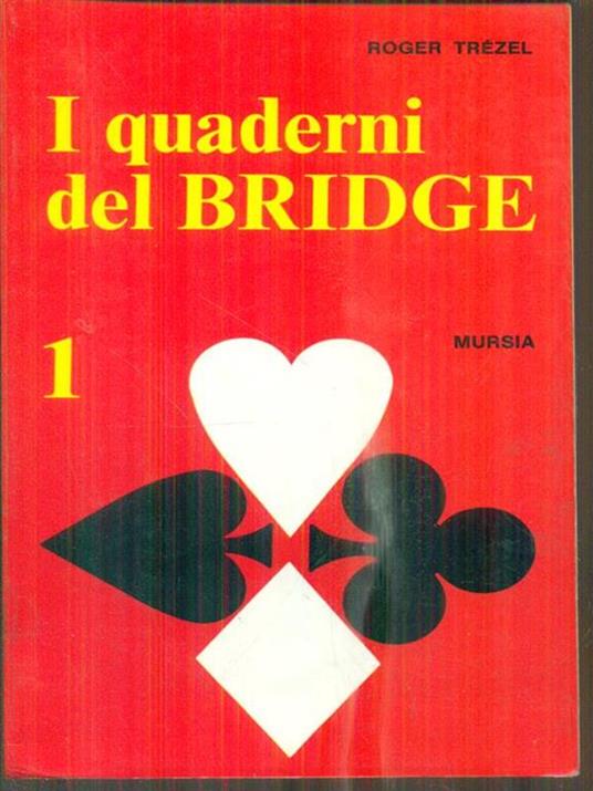 I quaderni del bridge vol. 1 - Roger Trezel - copertina