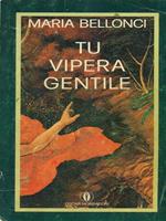 Tu vipera gentile