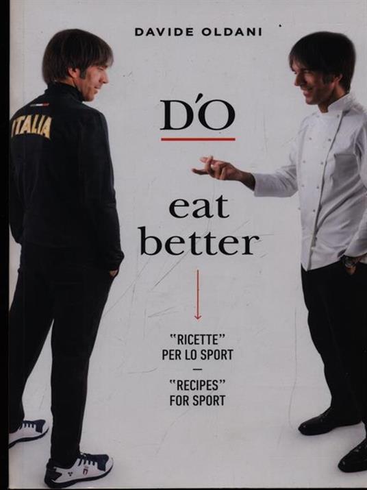 D'O eat better. Ricette per lo sport. Ediz. italiana e inglese - Davide Oldani - copertina