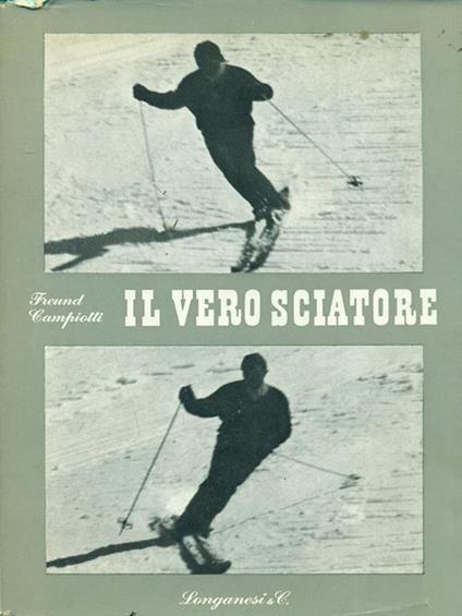 Il vero sciatore - Freund Campiotti - copertina
