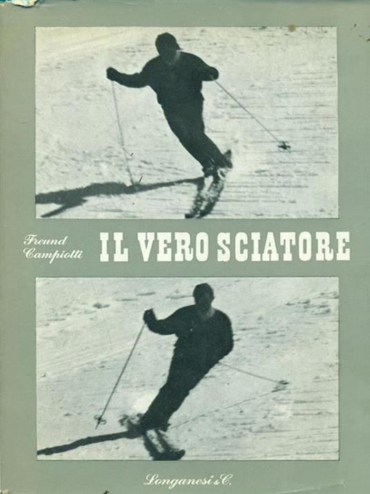Il vero sciatore - Freund Campiotti - copertina