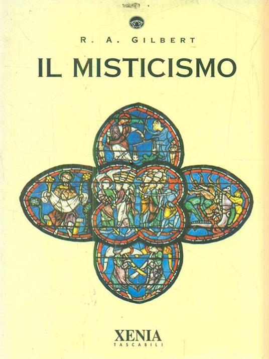 Il misticismo - R. A. Gilbert - 2