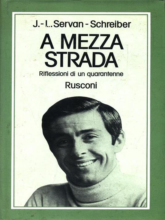 A mezza strada - Jean-Louis Servan-Schreiber - copertina