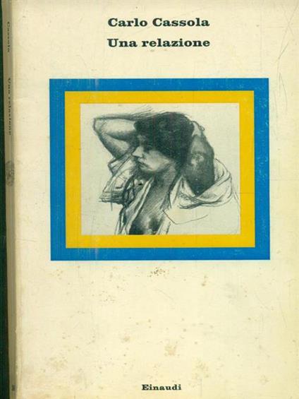 Una relazione - Carlo Cassola - copertina