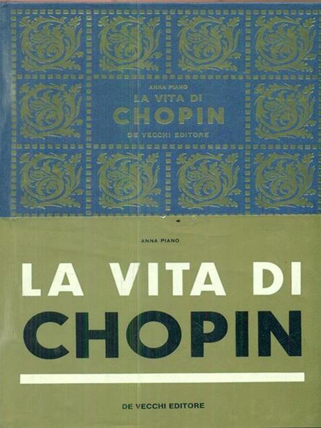 La vita di Chopin - Anna Piano - 2