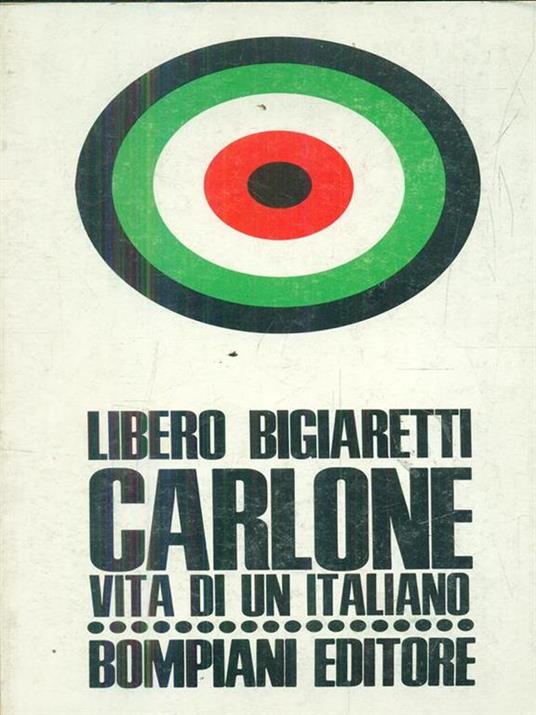 Carlone. Vita di un italiano - Libero Bigiaretti - copertina