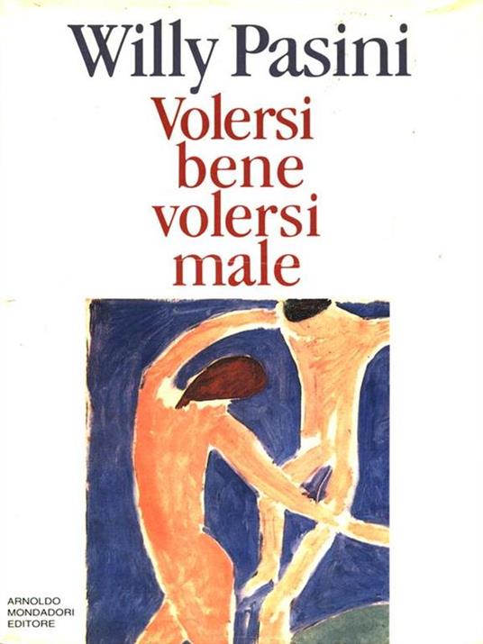 Volersi bene, volersi male - Willy Pasini - copertina