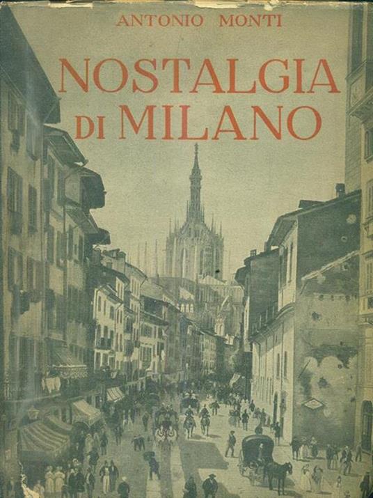 Nostalgia di Milano - Antonio Monti - copertina