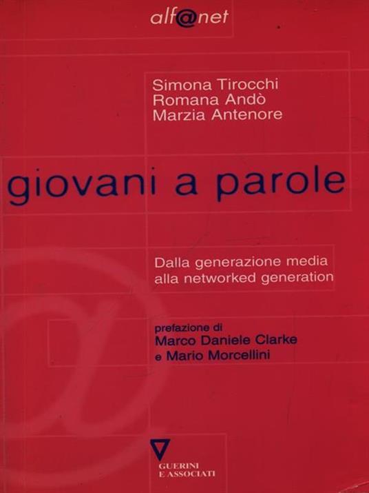 Giovani a parole. Dalla generazione media alla networked generation - Simona Tirocchi,Romana Andò,Marzia Antenore - copertina