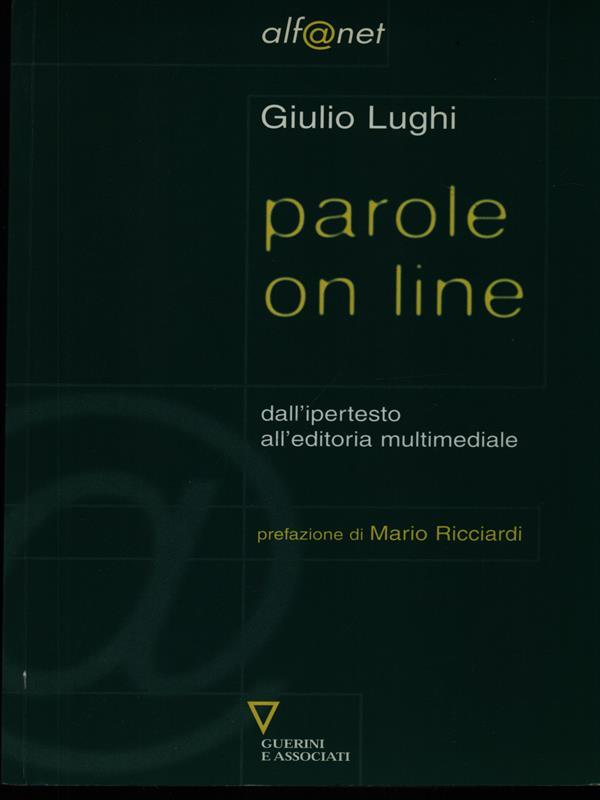 Parole on line. Dall'ipertesto all'editoria multimediale