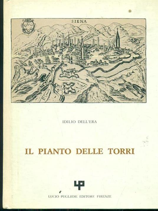 Il pianto delle torri. Raccolta di saggi fra i quali:Tristezza di Cecco Angiolieri, Alcuni caratteri - Idilio Dell'Era - copertina