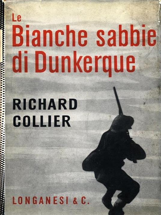 Le bianche sabbie di Dunkerque - Richard Collier - copertina