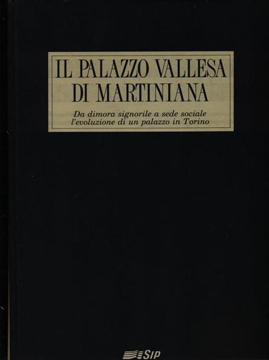 Il palazzo Vallesa di Martiniana - Arabella Cifani - copertina