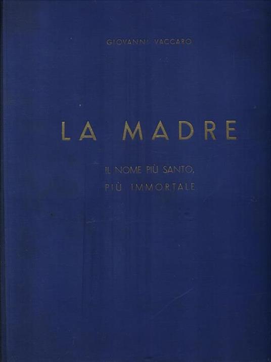 La Madre. Il nome più santo, più immortale - Giovanni Vaccaro - copertina