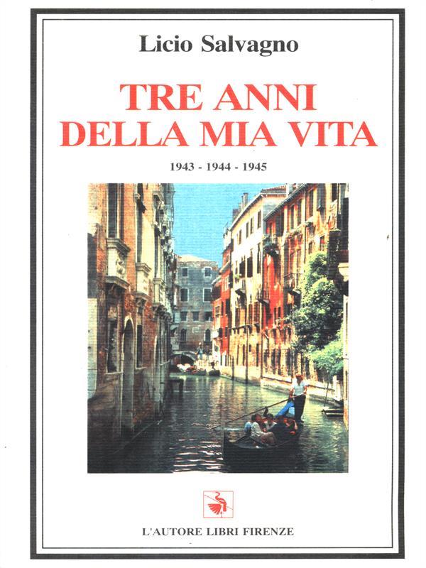 Tre anni della mia vita