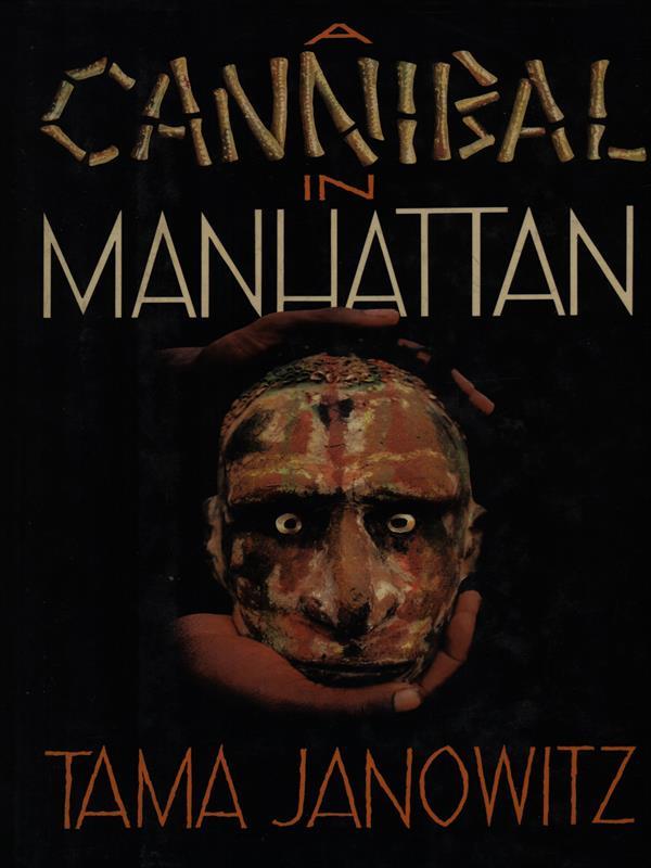 A cannibal in Manhattan
