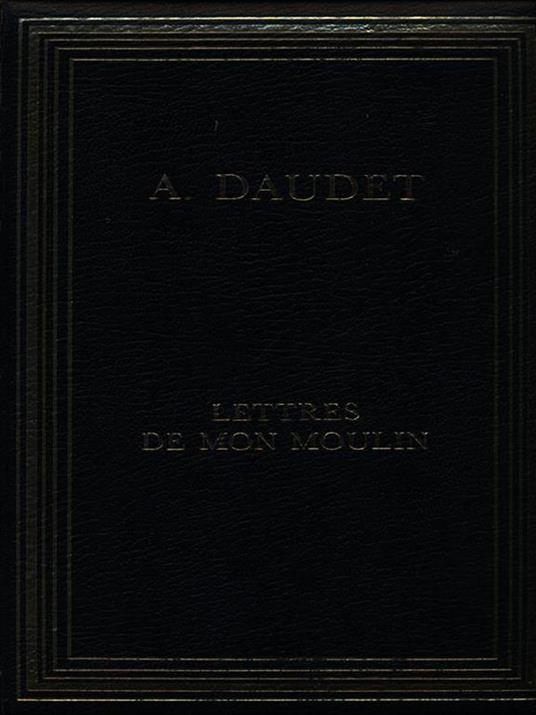 Lettres de mon moulin - Alphonse Daudet - copertina
