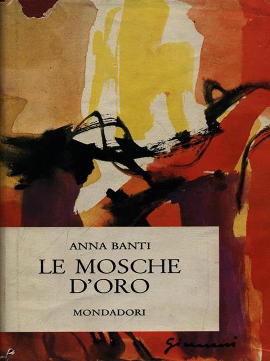 Le mosche d'oro - Anna Banti - copertina