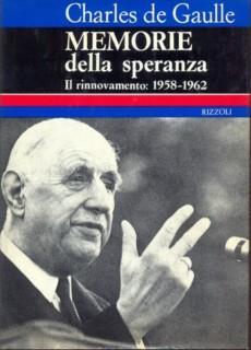 Memorie della speranza. Il rinnovamento 1958-1962 - Charles de Gaulle - copertina