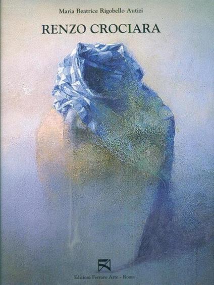 Renzo Crociara - Maria Beatrice Rigobello Autizi - copertina