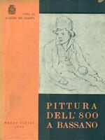 Pittura dell'ottocento a Bassano. Da Canova a Milesi