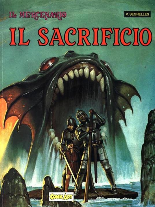 Il Mercenario: il sacrificio - Vicente Segrelles - copertina