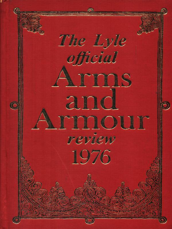The lyle official Arms and Armour review 1976