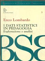 I dati statistici in pedagogia. Esplorazione e analisi