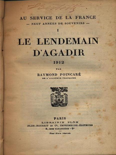 Le lendemain d'Agadir 1912 - Raymond Poincaré - 2