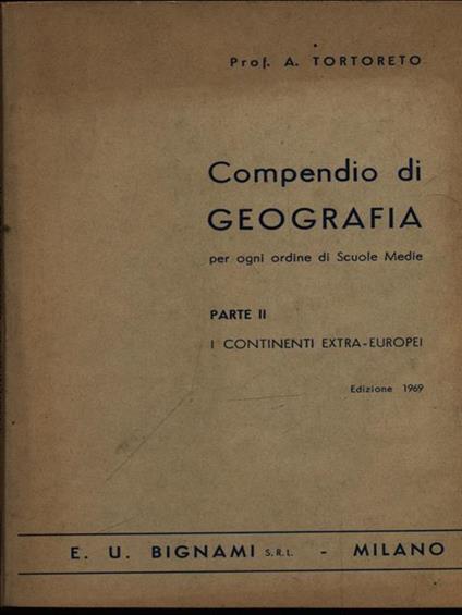Compendio di geografia parte II continenti Extra europei - Alessandro Tortoreto - copertina
