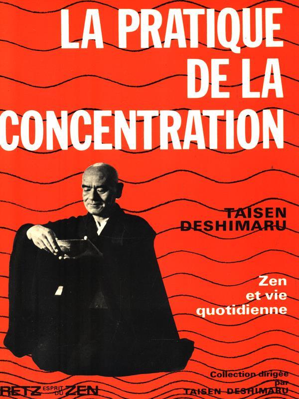 La pratique de la concentration
