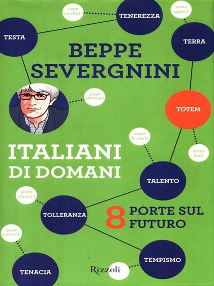 Italiani di domani. 8 porte sul futuro - Beppe Severgnini - copertina