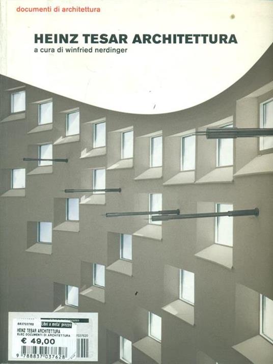 Heinz Tesar architettura - Winfried Nerdinger - copertina