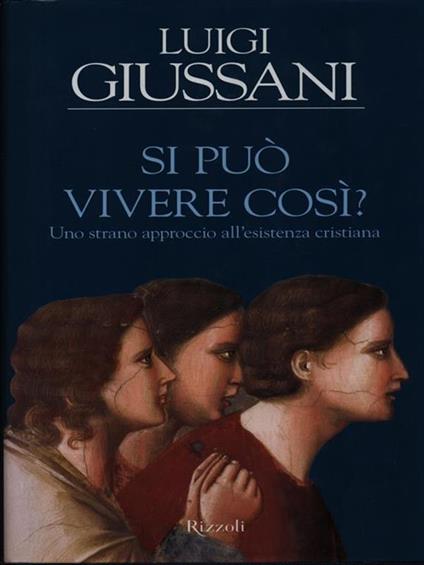 Si può vivere così? Uno strano approccio all'esistenza cristiana. Audiolibro. 3 CD Audio - Luigi Giussani - copertina