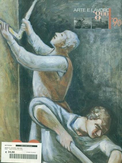 Arte e lavoro. '800-'900 - copertina