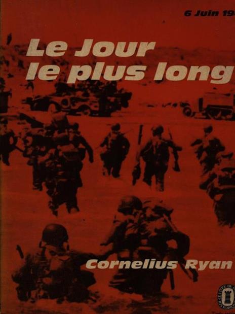 Le jour le plus long - Cornelius Ryan - 2