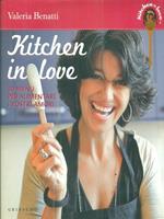Kitchen in love. 20 menu per alimentare i vostri amori