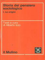 Storia del pensiero sociologico. I Le Origini