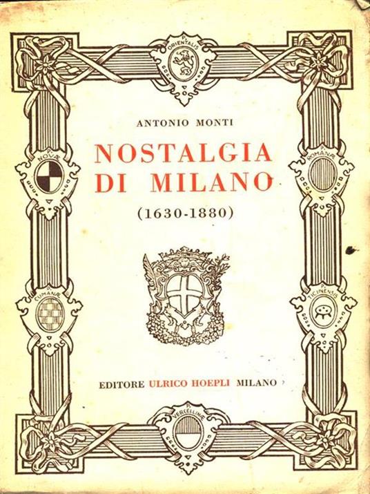 Nostalgia di Milano (1630-1880) - Antonio Monti - copertina